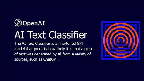 AI Text Classifier: OpenAI's ChatGPT detector explained - TechBriefly