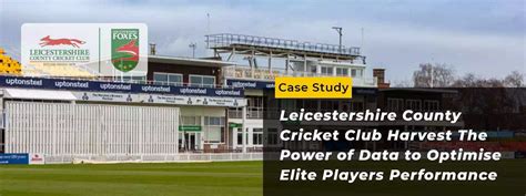 Increase in the Bat Speed, Power and the Shot efficiency of players - Leicestershire County ...