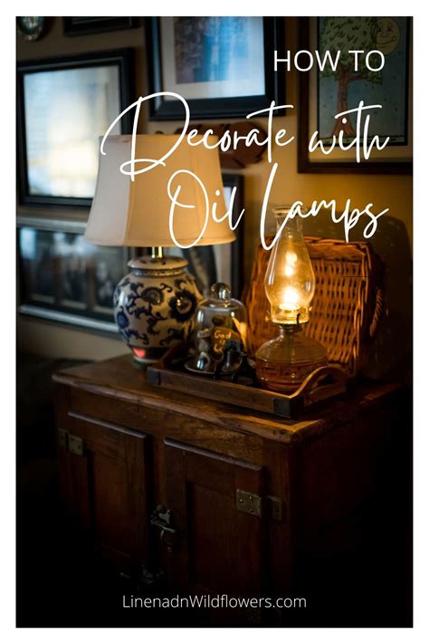 How to Decorate with Oil Lamps | Linen and Wildflowers