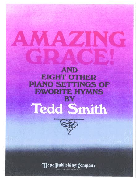 Amazing Grace! by Tedd Smith - Piano Solo - Digital Sheet Music | Sheet Music Plus