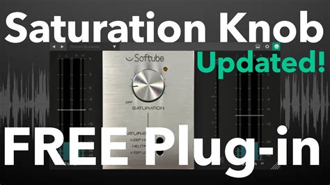 Softube Saturation Knob Updated! | Free Saturation Plugin - YouTube