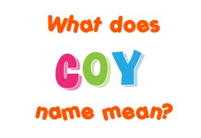 Coy name - Meaning of Coy