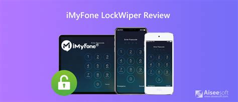 iMyFone LockWiper Review in 2024: Features, Pros, Cons and Price