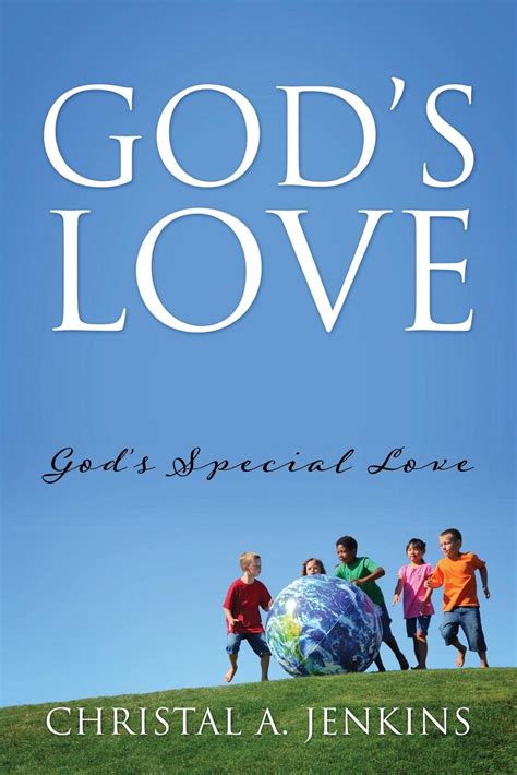 God's Love: God's Special Love by Christal A Jenkins | Goodreads