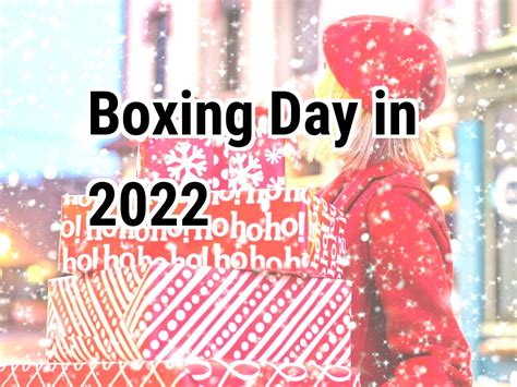 Boxing Day 2022. When was Boxing Day in 2022 | Calendar Center