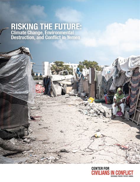 Risking the Future: Climate Change, Environmental Destruction, and Conflict in Yemen Risking the ...