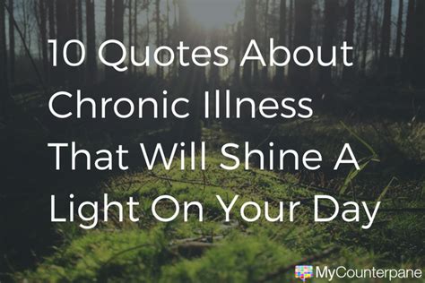 10 Chronic Illness Quotes that Will Shine a Light On Your Day