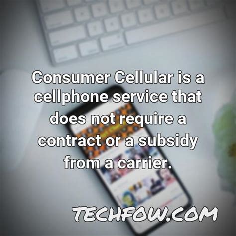 What Phones Can Be Used on Consumer Cellular [Glossary] - TechFOW.com