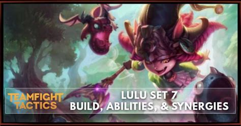 Lulu TFT Set 7 Build, Abilities, & Synergies - zilliongamer