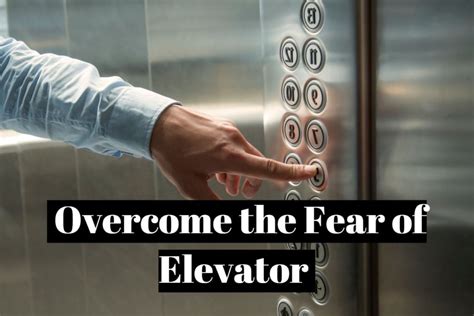 How to overcome the fear of taking the elevator (ascensumophobia)