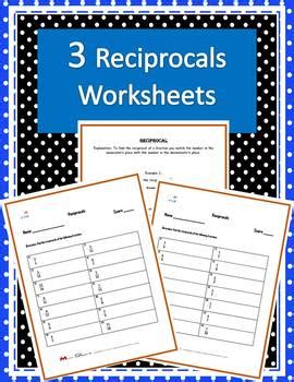 Reciprocals of Fractions Worksheets (Three worksheets w/ answer keys)