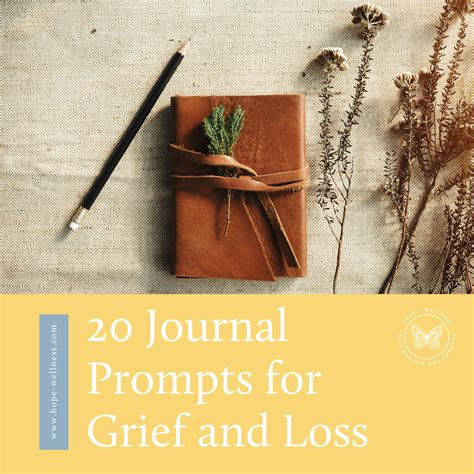 20 Journal Prompts for Grief + Loss — Hope+Wellness