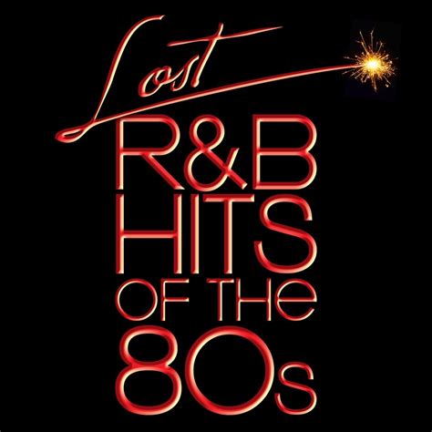 ‎Lost R&B Hits of the 80s (All Original Artists & Versions) by Various ...