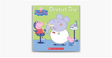 ‎Dentist Trip (Peppa Pig) on Apple Books