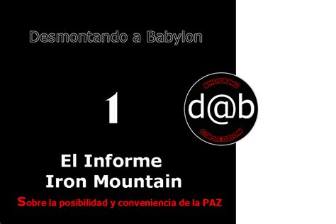 D@b SHOCKING COLLECTION Nº 1 - Informe Iron Mountain sobre la Posibilidad y Conveniencia de la ...