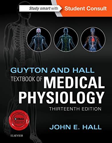 Guyton and Hall Textbook of Medical Physiology (Guyton Physiology) - Hall PhD, John E ...