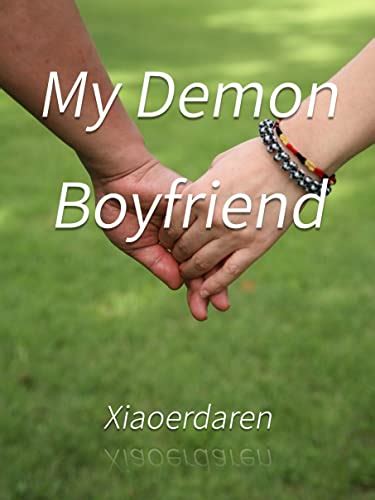 My Demon Boyfriend by Xiaoerdaren | Goodreads