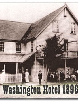 Washingon Hotel | History | California