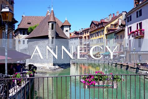 The city of Annecy, Haute-Savoie - French Moments