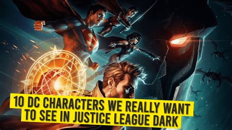 10 DC Characters We Really Want to See in Justice League Dark - Animated Times