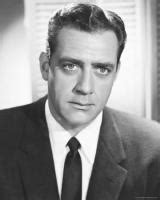 Raymond Burr Biography, Raymond Burr's Famous Quotes - Sualci Quotes 2019