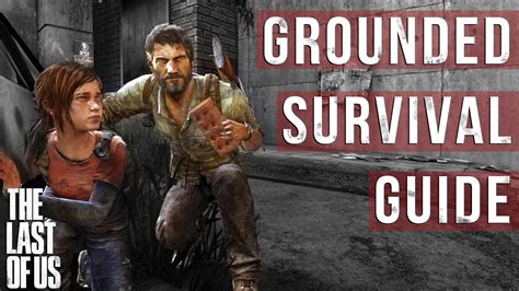 The Last of Us - Grounded Mode Survival Guide - YouTube