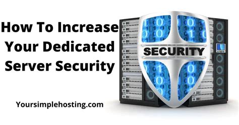 How To Increase Your Dedicated Server Security: 8 Tips - Your Simple ...