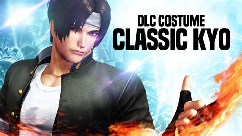 THE KING OF FIGHTERS XIV - DLC COSTUME “CLASSIC KYO” - YouTube