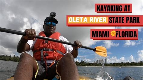 KAYAKING AT OLETA RIVER STATE PARK| MIAMI, FLORIDA - YouTube