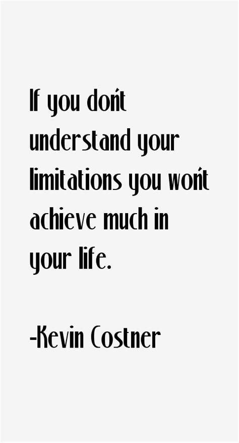 Kevin Costner Quotes & Sayings