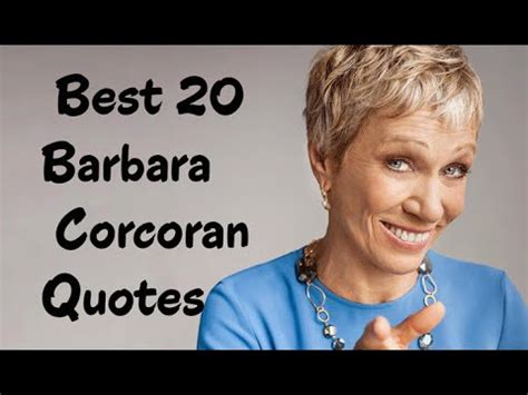 Best 20 Barbara Corcoran Quotes - The American businesswoman, investor & speaker - YouTube