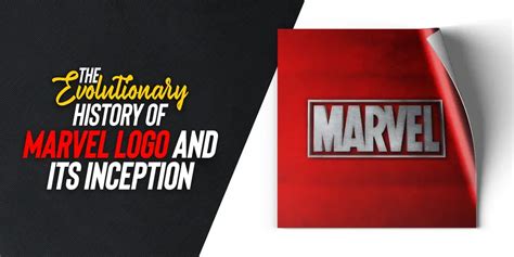 The Evolutionary History of Marvel Logo and Its Inception