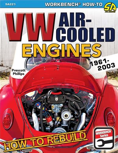 VW Air-Cooled Engines, How to Rebuild, by Prescott Phillips - Aircooled ...