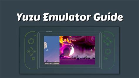 Yuzu Emulator Guide & Tutorials: How to Setup Yuzu Emulator?