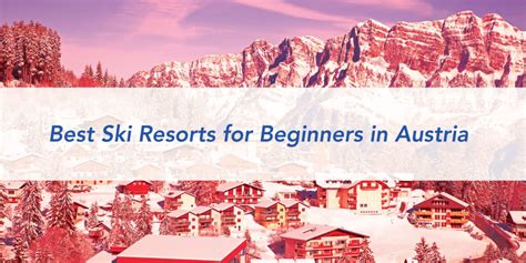 Best Ski Resorts for Beginners in Austria - Alps2Alps Transfer Blog