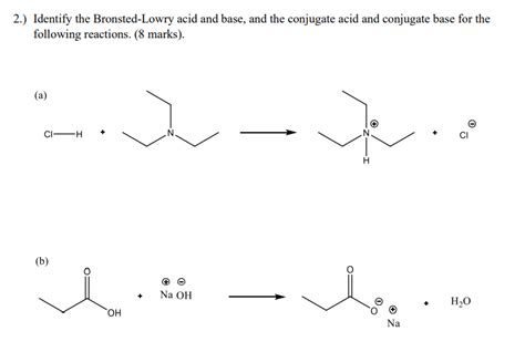 Solved Identify the Bronsted-Lowry acid and base, and the | Chegg.com