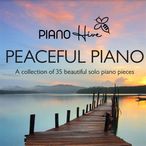 Peaceful Piano | Piano Hive, Janette Mason, James Alexander Thompson | Piano Hive