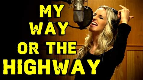 Gabriela Gunčíková - MY WAY OR THE HIGHWAY - Original Song by Ken Tamplin - YouTube