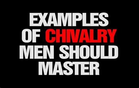 Examples Of Chivalry Every True Gentleman Should Master