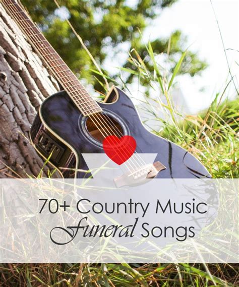 Country music funeral songs for funeral music, memorial service music ...