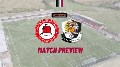 MATCH PREVIEW: Eastbourne Borough v Dartford - Dartford Football Club ...