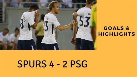 PSG vs Tottenham 2-4 - All Goals - International Champions Cup - YouTube