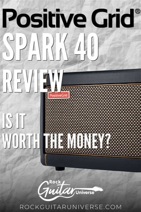 Positive Grid Spark 40 Review – Is It Worth The Money? – Rock Guitar Universe