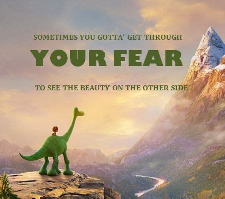 The Good Dinosaur | Pixar quotes, Animation quotes, Inspirational quotes disney