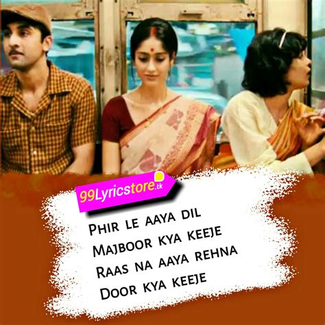 Phir Le Aaya Dil Lyrics – Arijit Singh | Barfi | Ranbir Kapoor, Ileana ...