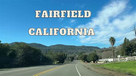 DRIVE TOUR of the Most Beautiful Place in Fairfield California ...