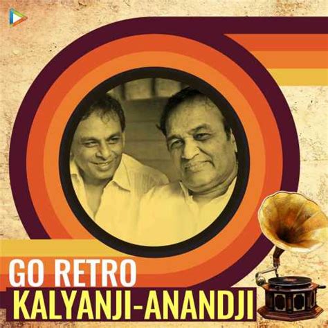 Go Retro : Kalyanji-Anandji Songs Playlist: Listen Best Go Retro : Kalyanji-Anandji MP3 Songs on ...