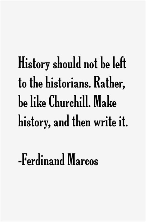 Ferdinand Marcos Quotes & Sayings