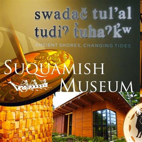 The Suquamish Museum: Honoring Traditions - Windermere Bainbridge