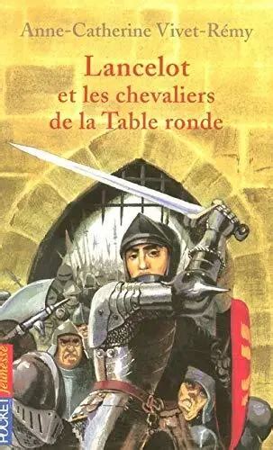 LANCELOT ET LES chevaliers de la Table ronde By Anne-Catherine V $75.00 - PicClick